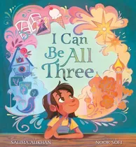 Comprar Libro I Can Be All Three - Alikhan, Salima