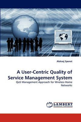 Libro A User-centric Quality Of Service Management System...