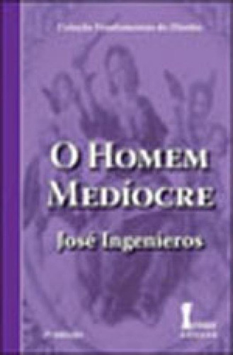 Homem Mediocre, O