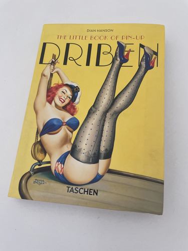 The Little Book Of Pin-up - Driben, De Hanson, Dian. Editorial Paisagem Distribuidora De Livros Ltda., Tapa Mole En Inglés/francés/alemán, 2015 (Usado)