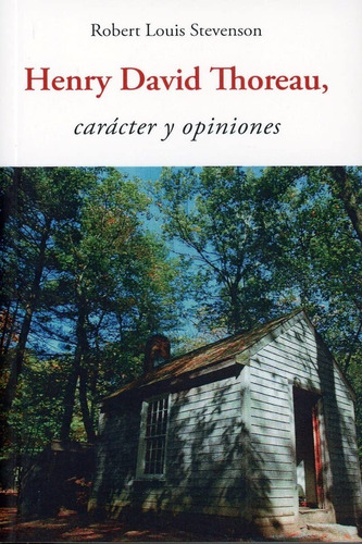 Henry David Thoreau, Carácter Y Opiniones