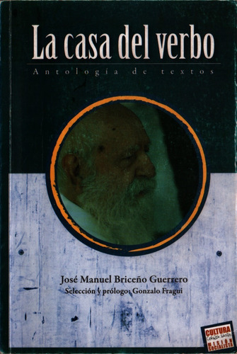 Libro La Casa Del Verbo Antología De Textos 