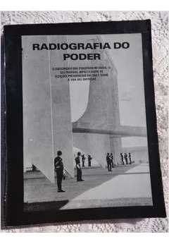 Livro Radiografia Do Poder - Alexis Cavicchini