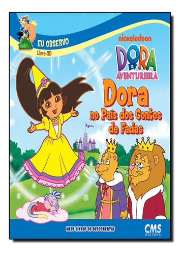 Dora No Pais Dos Contos De Fadas, De Nickelodeon. Editora Cms Editora Em Português