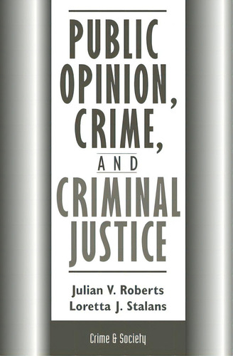 Public Opinion, Crime, And Criminal Justice, De Roberts, Julian. Editorial Routledge, Tapa Blanda En Inglés