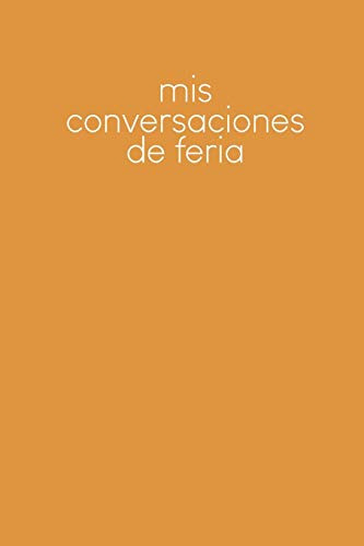 Mis Conversaciones De Feria: Cuaderno A Completar Para Graba