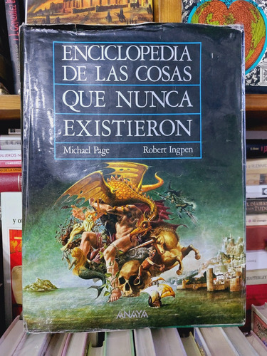 La Enciclopedia De Las Cosas Que Nunca Existieron Page Ingpe