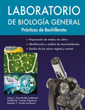 Laboratorio De Biologia General. Practicas De Bachillerato -