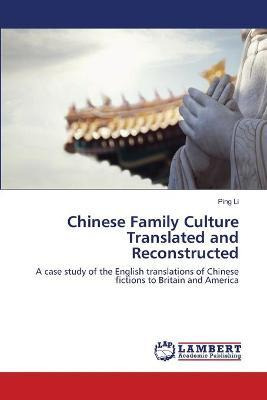 Libro Chinese Family Culture Translated And Reconstructed...