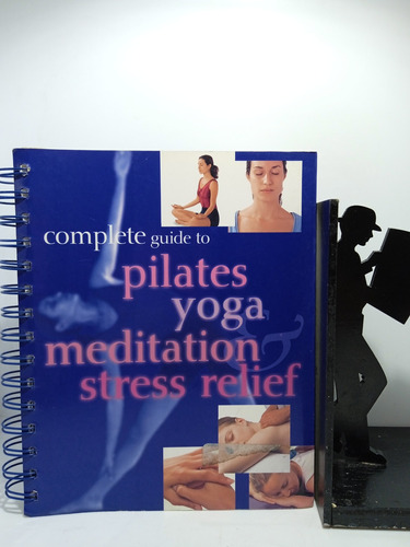 Guía Completa De Pilates Yoga Mediación Alivio Del Estrés 