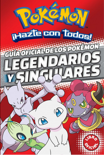 Guía Oficial De Los Pokémon Legendarios Y Singulares 