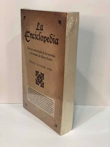 La Enciclopedia: Harry Potter, De Steve Vander Ark. Serie 1, Vol. 1. Editorial Grupo Zeta, Tapa Blanda, Edición 1 En Español, 2008