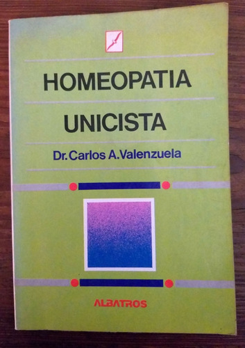 Homeopatía Unicista Dr. Carlos Valenzuela Albatros 