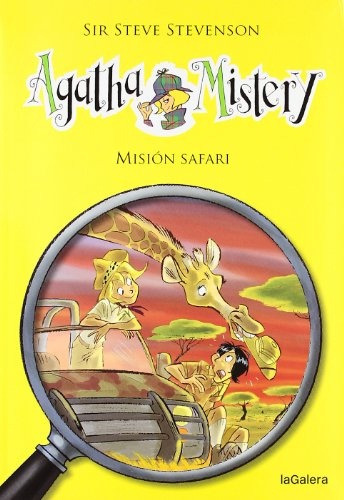 Agatha Mistery 8- Mision Safari, de SIR STEVE STEVENSON. Editorial La Galera, tapa blanda, edición 1 en español