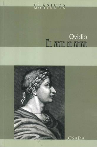 El/ Arte De Amar - Ovidio - Losada              