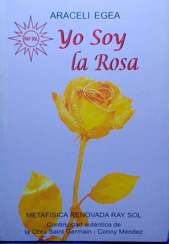 Yo Soy La Rosa / Araceli Egea / Nuevo / Envío Gratis