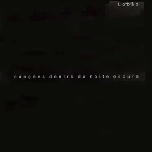Cd Lobão Canções Dentro Da Noite Escura 1a. Ed 2005 