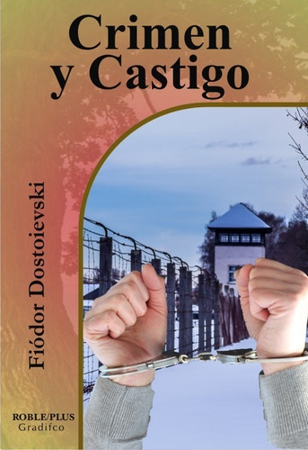 Crimen Y Castigo - F . Dostoievski