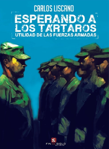 Esperando A Los Tártaros - Carlos Liscano