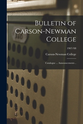 Libro Bulletin Of Carson-newman College: Catalogue ... An...