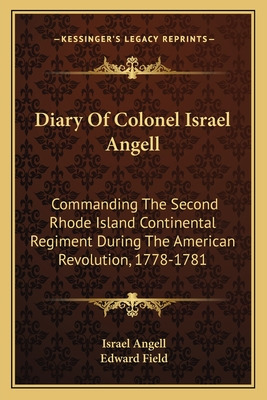 Libro Diary Of Colonel Israel Angell: Commanding The Seco...