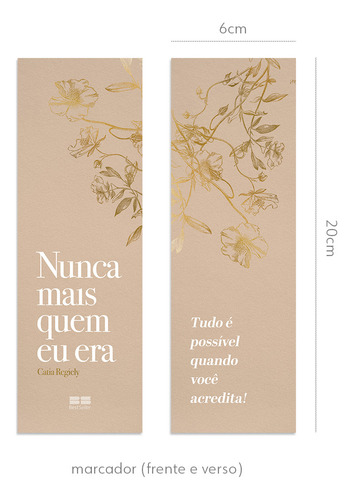 Nunca Mais Quem Eu Era + Brindes: Tudo É Possível Quando Você Acredita!, De Regiely, Catia. Nao Possui, Vol. 0. Editorial Bestseller, Capa Mole, Edição 1 Em Português, 2024