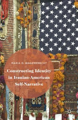 Libro Constructing Identity In Iranian-american Self-narr...