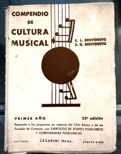 Compendio De Cultura Musical 1°  Año  Autor E.l Benvenuto 