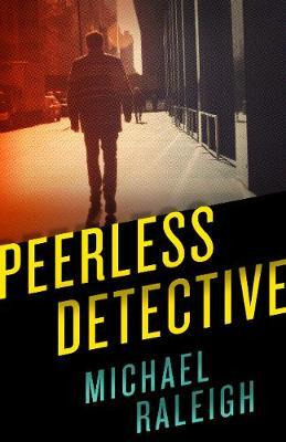 Libro Peerless Detective - Michael Raleigh
