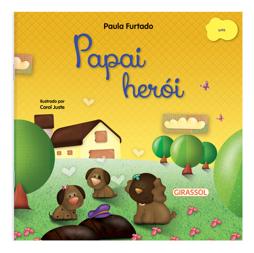 Conta Comigo - Papai herói: Papai Herói, de Furtado, Paula. Conta Comigo (06), vol. 06. Editorial Girassol Brasil Edições EIRELI, capa mole em português, 2023