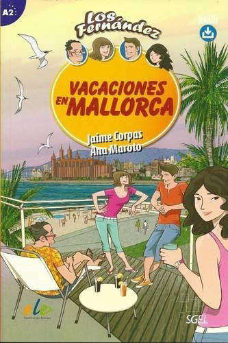 Vacaciones En Mallorca: Easy Reader In Spanish: Level A2