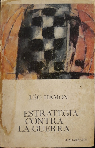 Léo Hamon / Estrategia Contra La Guerra