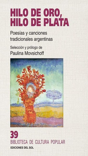 Hilo De Oro, Hilo De Plata - Paulina Movsichoff, De Paulina Movsichoff. Editorial Colihue En Español
