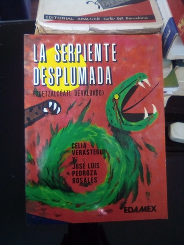 La Serpiente Desplumada Cecilia Verastegui Y Jose Luis Pedro
