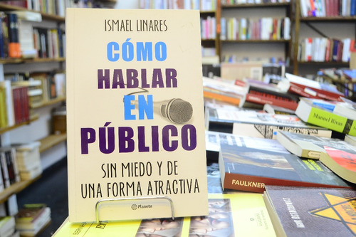 Cómo Hablar En Público. Ismael Linares.