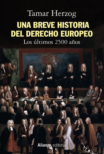 Una Breve Historia Del Derecho Europeo, De Herzog, Tamar. Alianza Editorial, Tapa Blanda En Español