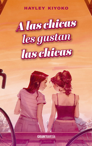 A Las Chicas Les Gustan Las Chicas - Kiyoko, Hayley  - * 