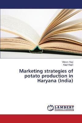 Libro Marketing Strategies Of Potato Production In Haryan...