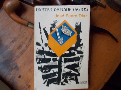 Jose Pedro Díaz -  Partes Del Naufragios