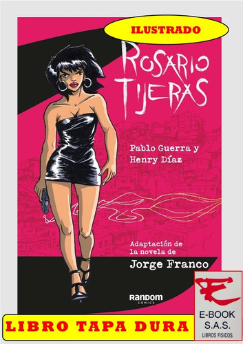 Rosario Tijeras / Libro Ilustrado Tapa Dura( Solo Nuevos)