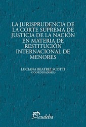 La Jurisprudencia De La Corte Suprema De Justicia De La Naci