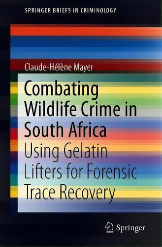 Combating Wildlife Crime In South Africa, De Claude-helene Mayer. Editorial Springer Nature Switzerland Ag, Tapa Blanda En Inglés