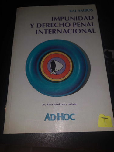 Impunidad Y Derecho Penal Internacional - Kai Ambos (libro)