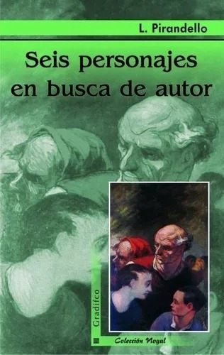 Seis Personajes En Busca De Autor- L. Pirandello Libro Nuevo