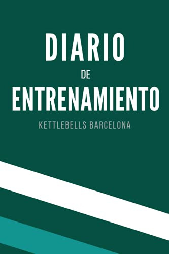 Diario De Entrenamiento: El Diario - Journal - Cuaderno De E