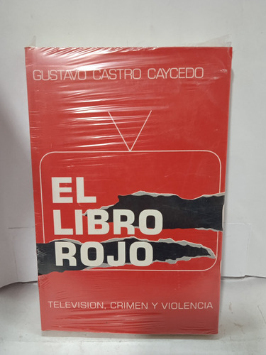 El Libro Rojo......televisión,crimen Y Violencia