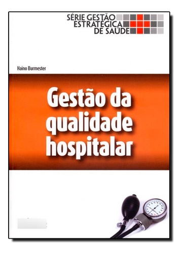 Livro Gestão Da Qualidade Hospitalar