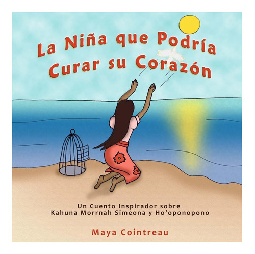 Libro: La Niña Que Podría Curar Su Corazón - Un Cuento Inspi