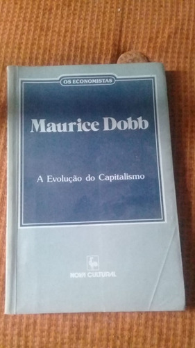 Livro: A Evolução Do Capitalismo - Maurice Dobb