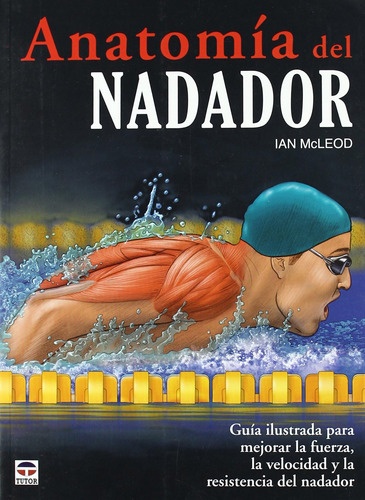 Libro: Anatomía Del Nadador (spanish Edition)